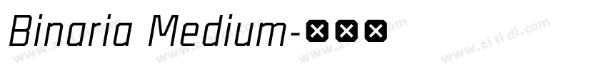 Binaria Medium字体转换